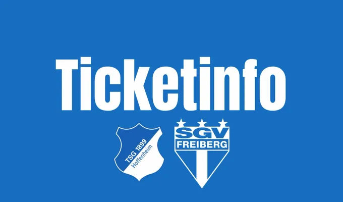 SGV Freiberg trifft auf die TSG Hoffenheim