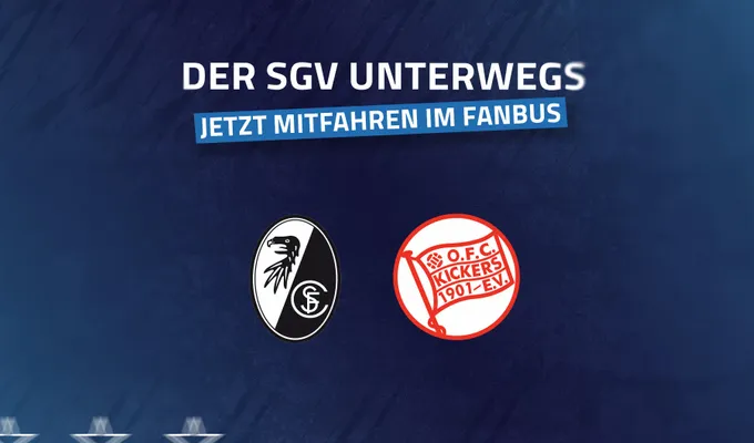 Mit dem SGV-Fanbus nach Freiburg und Offenbach